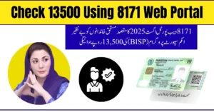 8171 Web Portal August 2025 – Check BISP Rs. 13,500 Payment Online Easily