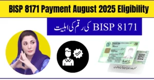 BISP 8171 Payment August 2025 Eligibility
